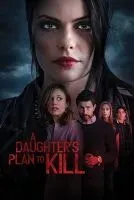 A Daughter's Plan To Kill